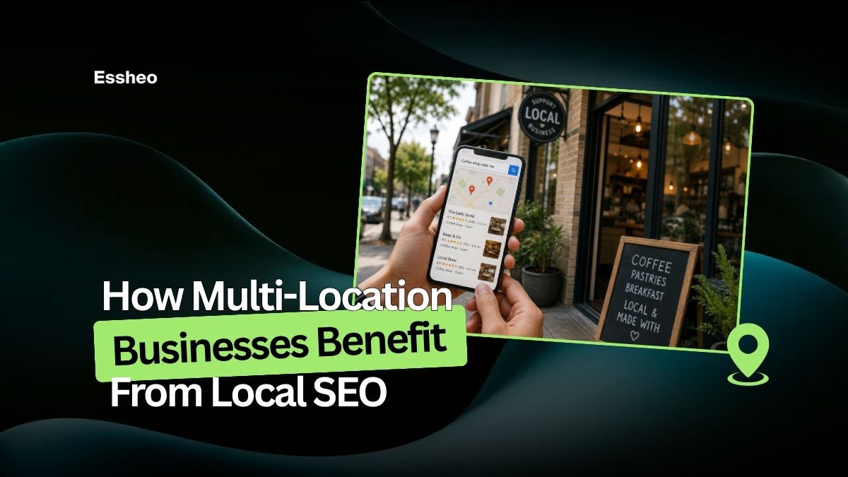 How Multi-Location Businesses Benefit From Local SEO