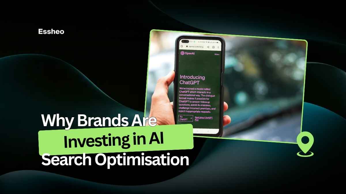 Why Brands Are Investing in AI Search Optimisation