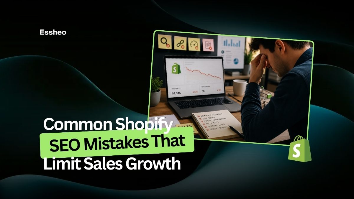 Common Shopify SEO Mistakes That Limit Sales Growth