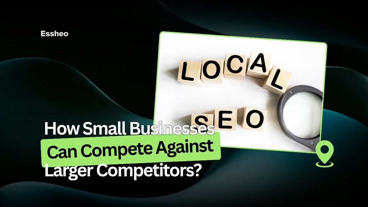 How Small Businesses Can Compete Against Larger Competitors
