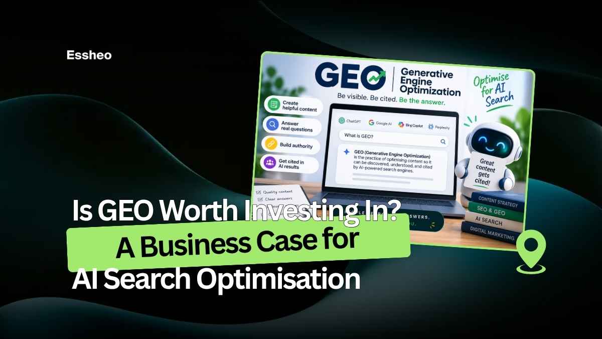 Is GEO Worth Investing In? A Business Case for AI Search Optimisation