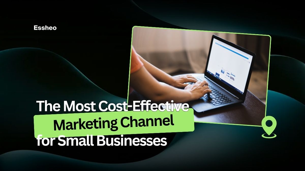 The Most Cost-Effective Marketing Channel for Small Businesses